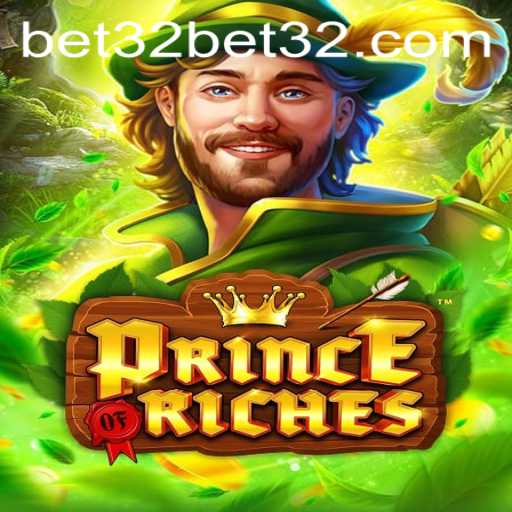 PrinceOfRiches: Dive into the World of Opulent Gaming with Bet32